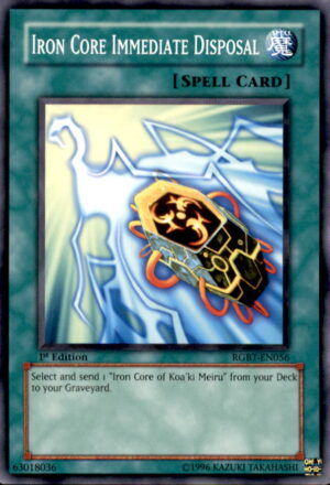 Yu-Gi-Oh Raging Battle Iron Core Immediate Disposal RGBT-EN056 1ST EDITION LP